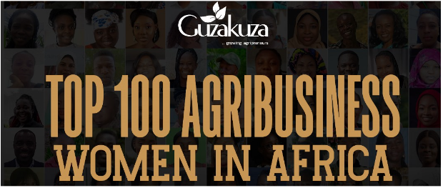 Top 100 Agribusiness Women In Africa - Guzakuza